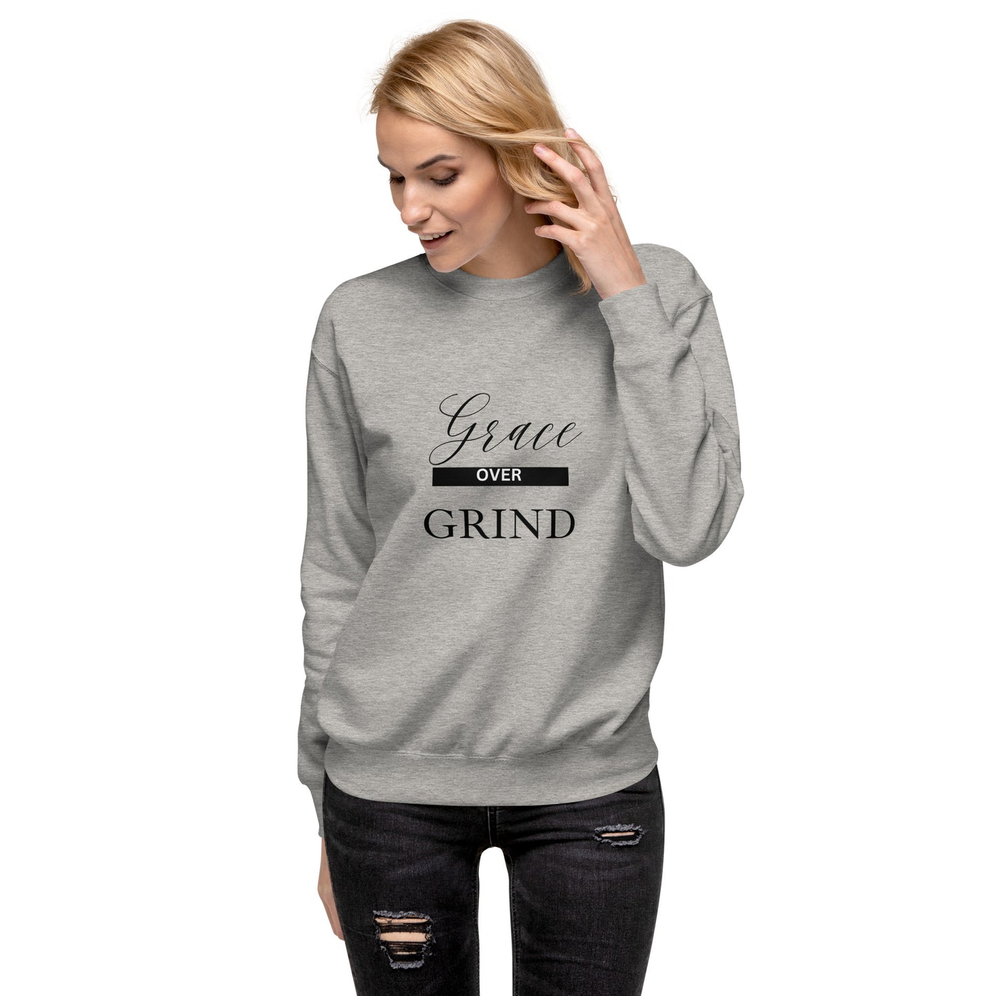 Grace Over Grind Premium Sweatshirt-BLK